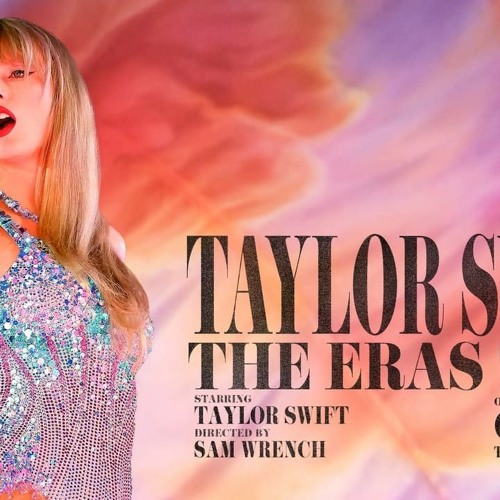 Stream TAYLOR SWIFT THE ERAS TOUR (2023) ENGITA