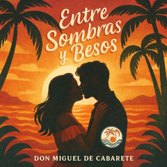 Entre Sombras y Besos
