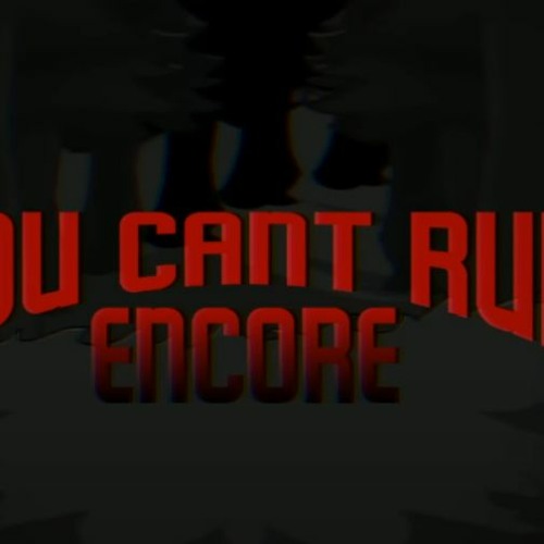 You Can't Run Encore [REMIX + COVER] (Vs. Sonic.exe 2.53.0)