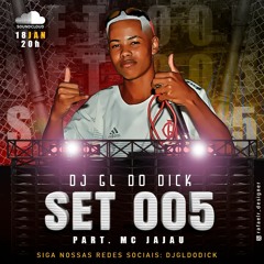 PÔRNOSET 005 DJ GL DO DICK