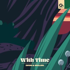 Swum & brillion. - With Time (Chillhop Summer 2021)