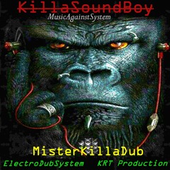 MisterKillaDub (Electro Dub Reggae)