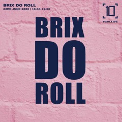 Brix Do Roll 001