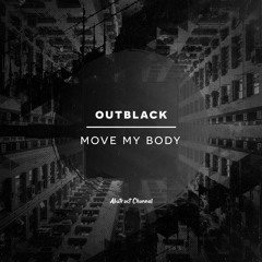 Outblack - Move My Body