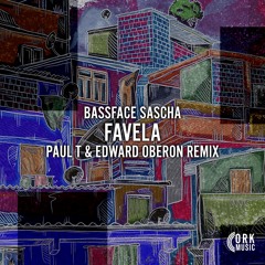 Bassface Sascha - Favela (Paul T & Edward Oberon Remix) - Original Key Records