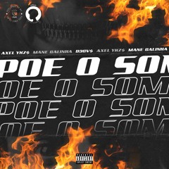 Axel YKZ$ - PÕE O SOM (Feat. Mané Galinha & D3GV$)