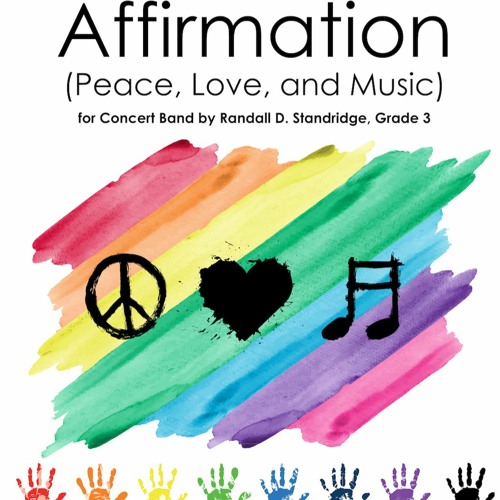 Affirmation (Peace Love And Music), Grade 3, Concert Band