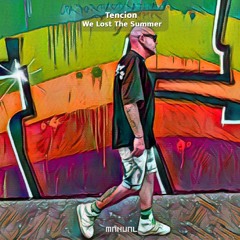 Tencion - We Lost The Summer [Extended Mix]