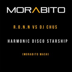 R.O.N.N. Vs DJ Chus - Harmonic Disco Starship (Morabito Mash)