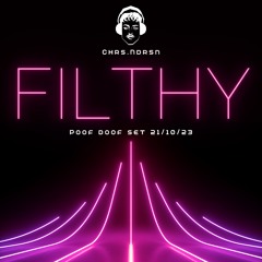 FILTHY (TECH HOUSE POOF DOOF SET 21.10)