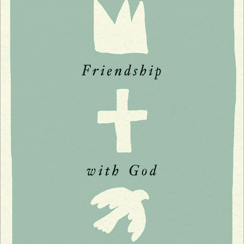Can we really be friends of God