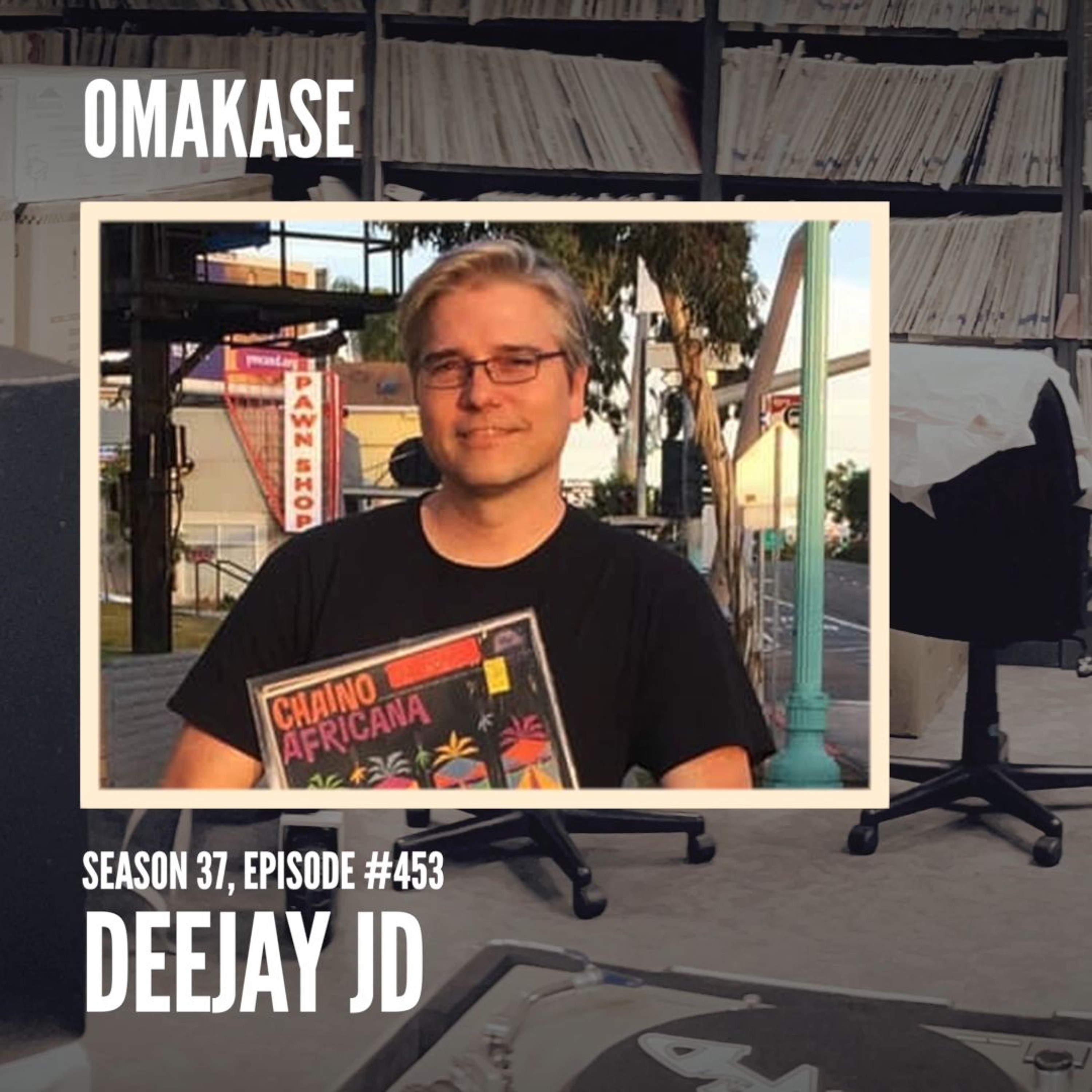 OMAKASE 453a, DEEJAY JD episode artwork