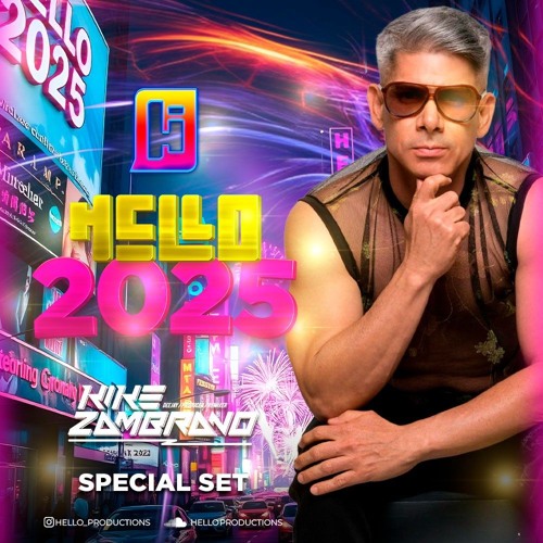 HELLO 2025 SPECIAL SET BY KIKE ZAMBRANO