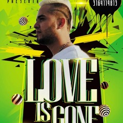 LOVE IS GONE MIXED BY DJ YORKS 2020