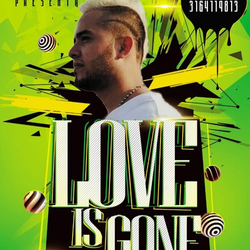 LOVE IS GONE MIXED BY DJ YORKS 2020