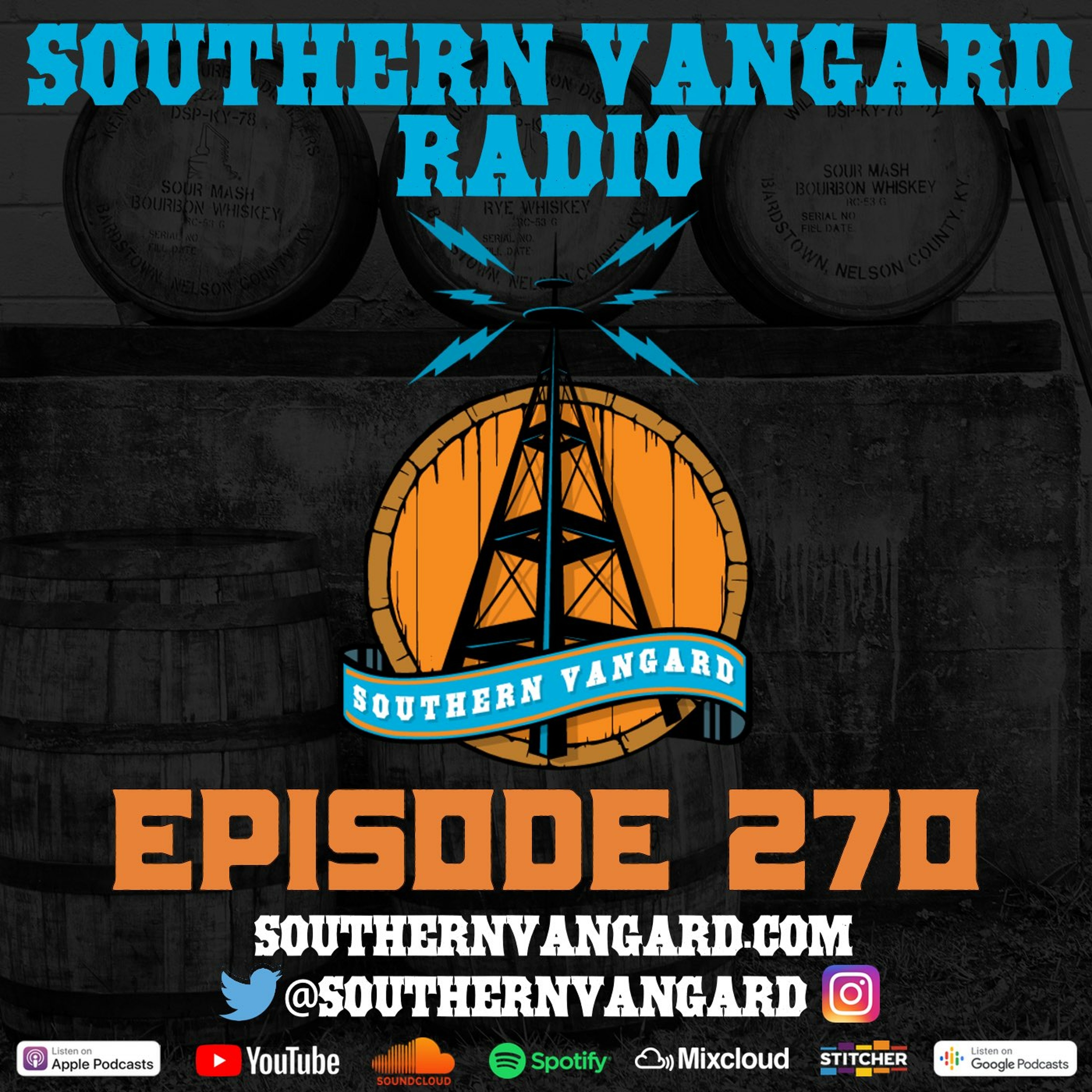 Episode 270 - Southern Vangard Radio