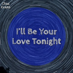 I'll Be Your Love Tonight
