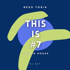 This Is #7 (Jackin House)