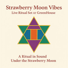 Strawberry Moon Extrasensorial Vibes – Live Ritual Set @ GreenHouse Koh Samui