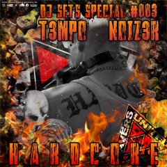 T3MPO NOIZ3R | HARDCORE | DJ SET #003
