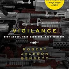 [READ] EPUB 🖋️ Vigilance by Robert Jackson Bennett [EPUB KINDLE PDF EBOOK]