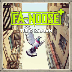 Fa-Noose+ - Tir o Kaman