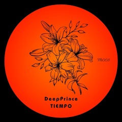 Tiempo (Original Mix) - DeepPrince