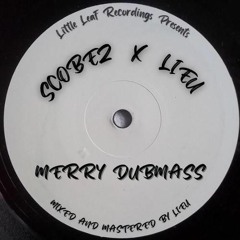 Scobez x Lieu - Merry Dubmass