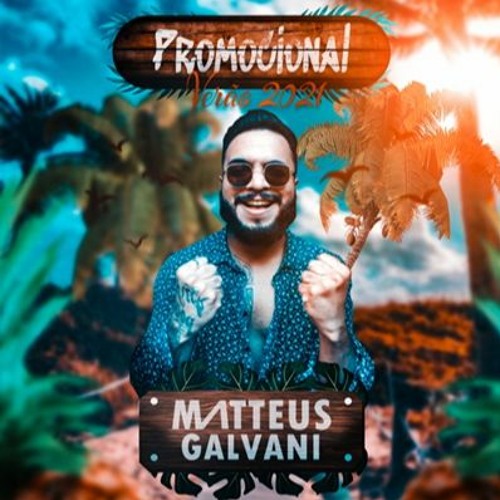 Eu To Com Uma Puta - Matteus Galvani