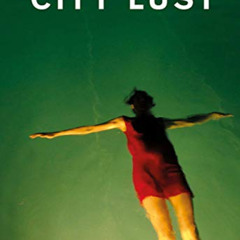 [READ] KINDLE ☑️ City Lust: London Guangzhou Lagos Dubai Houston by  Charlie Koolhaas