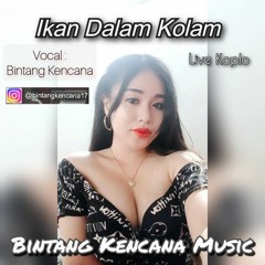 Ikan Dalam Kolam - Bintang Kencana (Cover) Live Dangdut Koplo El Corona Gambus Remix Jandhut TikTok