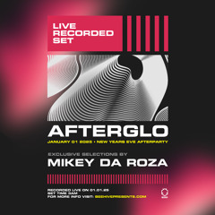 AFTERGLO 2025 (recorded live 01.01.25)