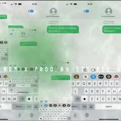 Drake Texts Go Green $teveee G Remix