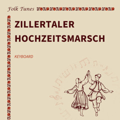 Zillertaler Hochzeitsmarsch (Klavier)