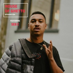 House Of Ghetto - Seb C (026)