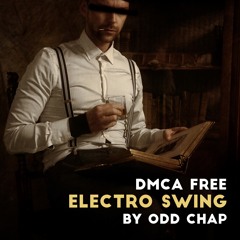 Copyright Free Electro Swing by Odd Chap