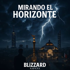 BLiZZARD - Mirando El Horizonte [COMING SOON]