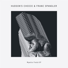 DC Promo Tracks: Hudson's Choice & Franc Spangler "Myatts Field"