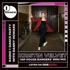 BBC Radio 1 Mini Mix - Kristin Velvet 'Hip House Bangers'