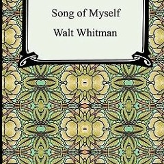 READ/DOWNLOAD Song of Myself BY Walt Whitman