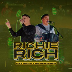Richie Rich (En Vivo) - Alex Favela & Los Desvelados