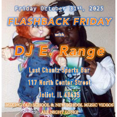 02 10.31.2025 DJ E. Range Live @ Last Chantz Pt. 2