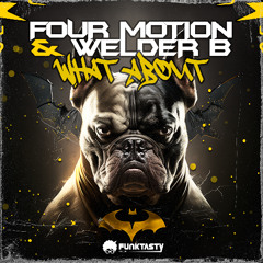Four Motion & Welder B - What About (Original Mix) - [ OUT NOW !! · YA DISPONIBLE ]