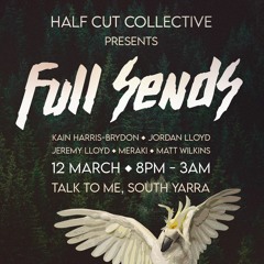 Full Sends Promo(Kain Harris-brydon)
