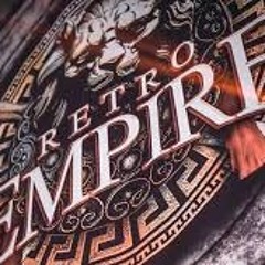 Retro Empire hard edit (mixed by Ken Raily)