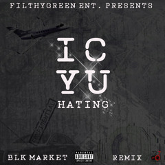 ICYU HATIN (REMIX)