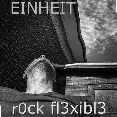 Einheit - Rock Flexible