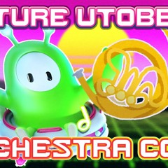 Future Utobeania - Orchestra Cover / Fall Guys