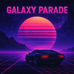 Galaxy Parade