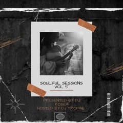 House Villians Soulful Session Vol 5 Mixed By Dj Rosea'